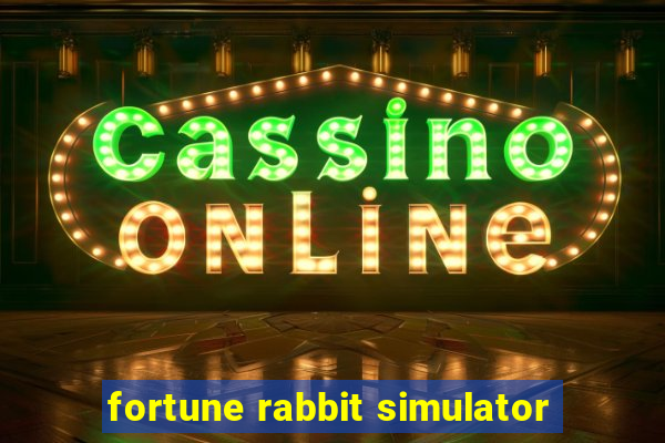 fortune rabbit simulator